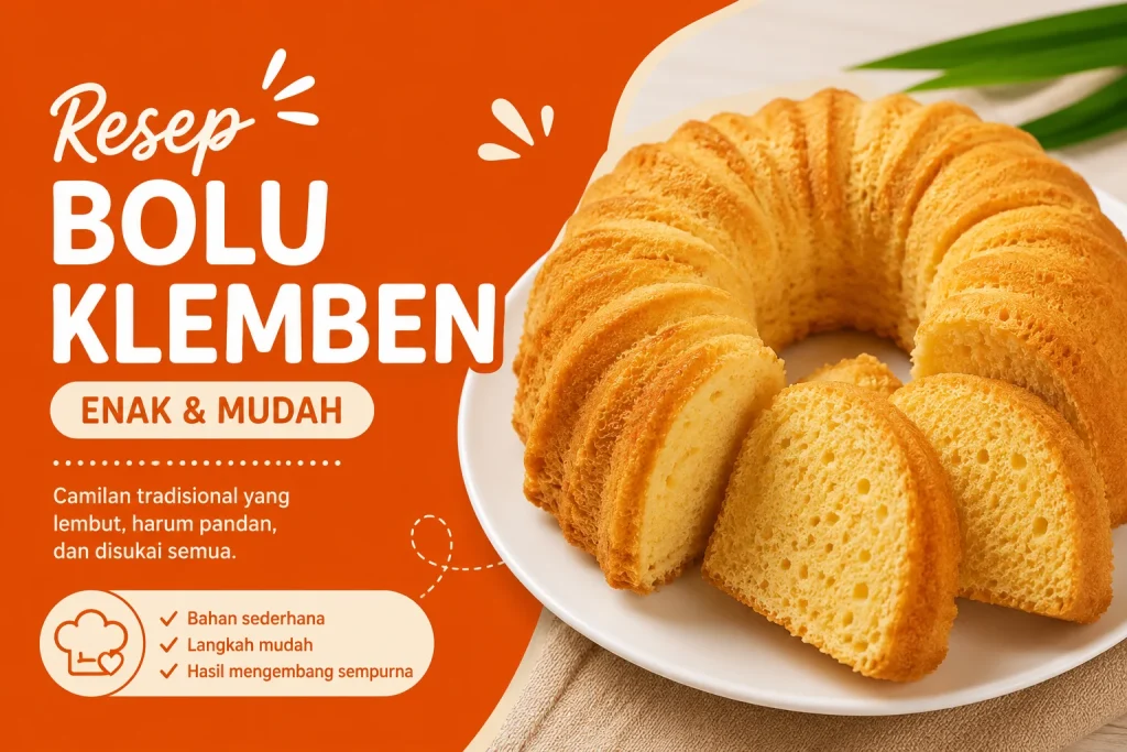 Resep Bolu Klemben Masakan Rumahan yang Enak dan Mudah